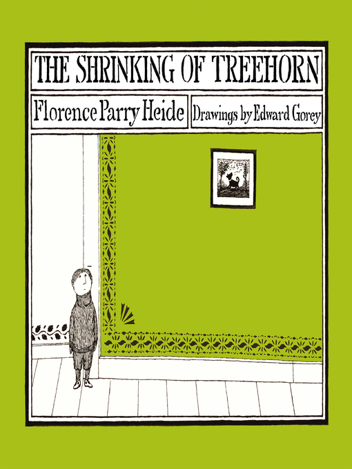 Title details for The Shrinking of Treehorn by Florence Parry Heide - Available